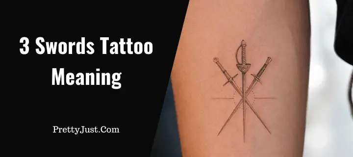 3 Swords Tattoo Meaning with Ideas & Designs